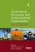 Governance for Justice and Environmental Sustainability: Lessons Across Natural Resource Sectors in Sub-Saharan Africa by Merle Sowman