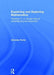 Explaining and Exploring Mathematics: Teaching 11- to 18-year-olds for understanding and enjoyment by Christian Puritz