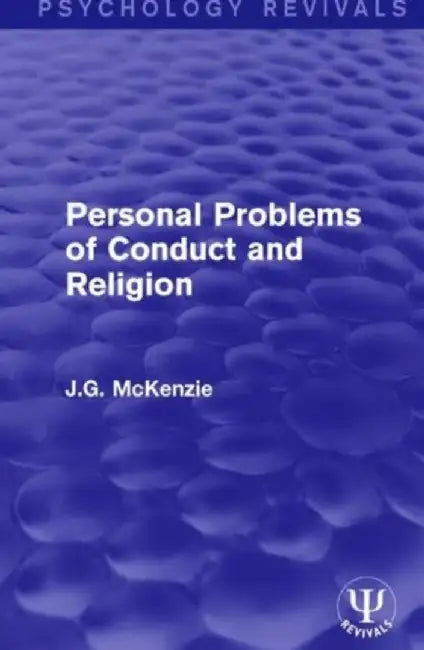 Personal Problems of Conduct and Religion by J.G. McKenzie
