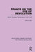 France on the Eve of Revolution: British Travellers' Observations 1763-1788 by John Lough