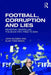 Football, Corruption and Lies: Revisiting 'Badfellas', the Book Fifa Tried to Ban by John Sugden