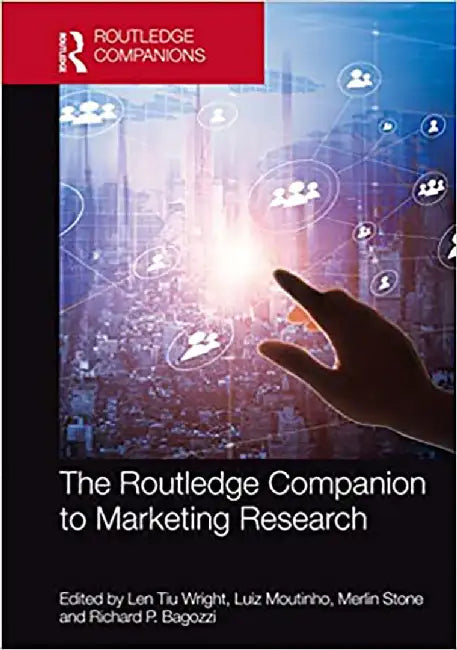 The Routledge Companion to Modern Marketing Research by Wright Len Tiu