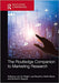 The Routledge Companion to Modern Marketing Research by Wright Len Tiu
