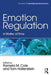 Emotion Regulation: A Matter of Time by Pamela M. Cole