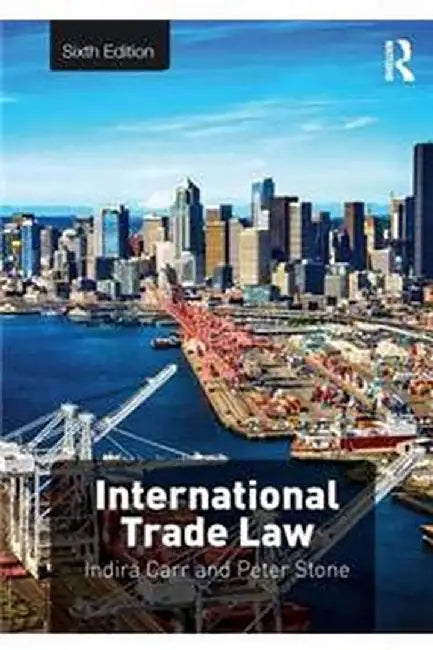 International Trade Law by Carr, Peter Stone