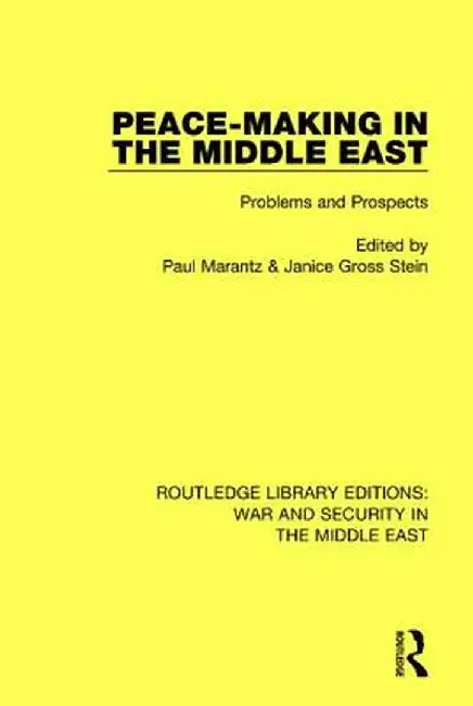 Peacemaking in the Middle East: Problems and Prospects by Paul Marantz