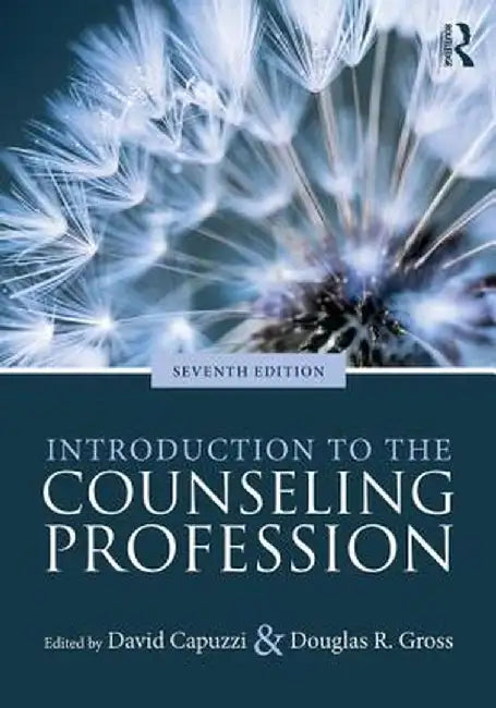 Introduction to the Counseling Profession by David Capuzzi