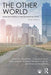 The Other World: Issues and Politics in the Developing World by Weatherby, Craig Arceneaux, Anika Leithner