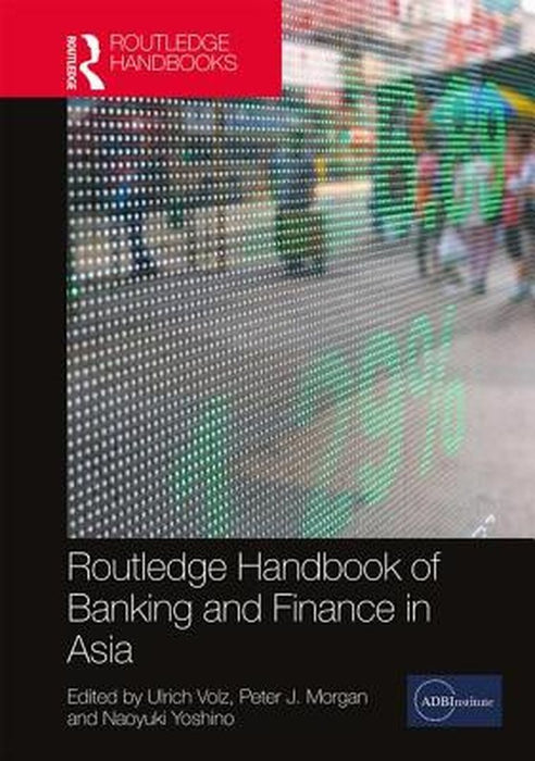 Routledge Handbook of Banking and Finance in Asia by Volz Ulrich