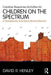 Creative Response Activities for Children on the Spectrum: A Therapeutic and Educational Memoir by David R. Henley