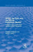 Opec, the Gulf, and the World Petroleum Market (Routledge Revivals): A Study in Government Policy and Downstream Operations by Fereidun Fesharaki