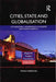 Cities, State and Globalisation: City-Regional Governance in Europe and North America by Tassilo Herrschel