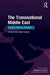The Transnational Middle East: People, Places, Borders by Leïla Vignal
