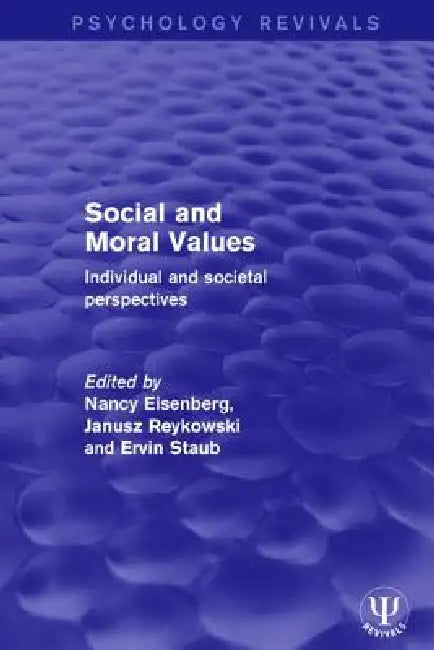 Social and Moral Values: Individual and Societal Perspectives by Nancy Eisenberg