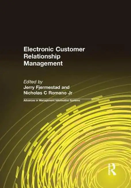 Electronic Customer Relationship Management by Jerry Fjermestad