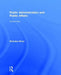 Public Administration and Public Affairs by Nicholas Henry