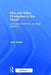 Film and Video Production in the Cloud: Concepts, Workflows, and Best Practices by Jack James