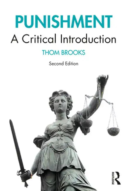 Punishment: A Critical Introduction by Thom Brooks