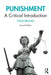 Punishment: A Critical Introduction by Thom Brooks