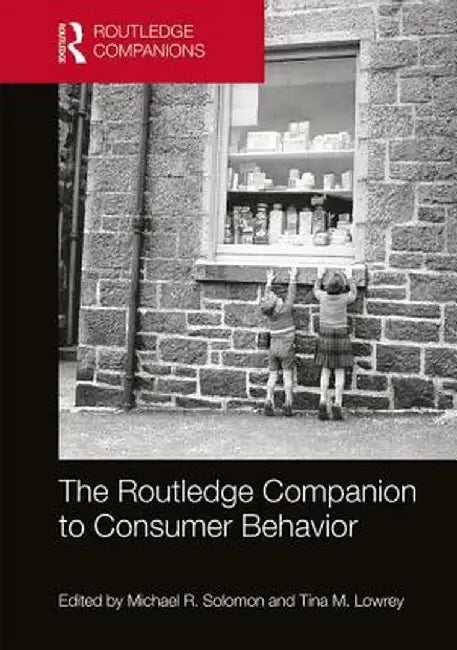 The Routledge Companion to Consumer Behavior by Michael R. Solomon