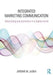 Integrated Marketing Communication: Advertising and Promotion in a Digital World by Juska