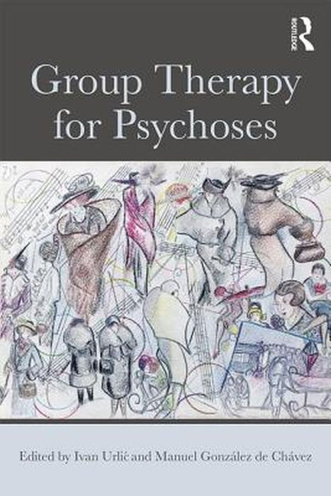 Group Therapy for Psychoses by Urlic