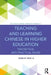 Teaching and Learning Chinese in Higher Education: Theoretical and Practical Issues by Yang Lu