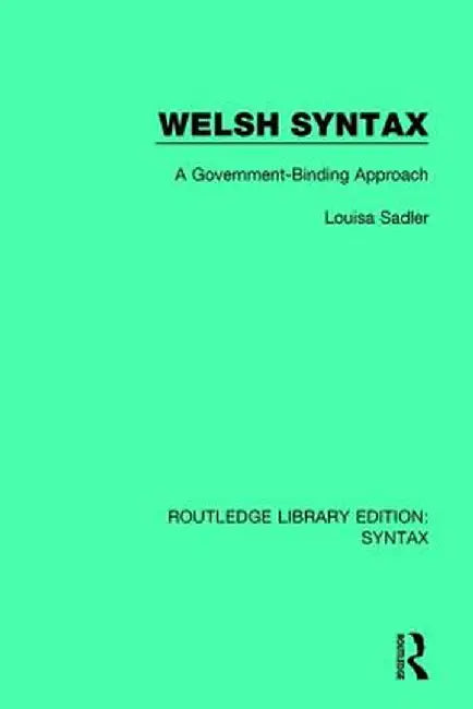 Welsh Syntax: A Government-Binding Approach by Louisa Sadler
