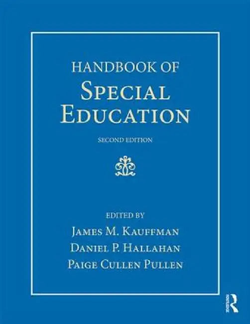 Handbook of Special Education by James M. Kauffman, Paige Cullen Pullen