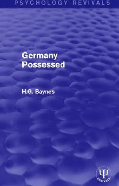 Germany Possessed by H. G. Baynes