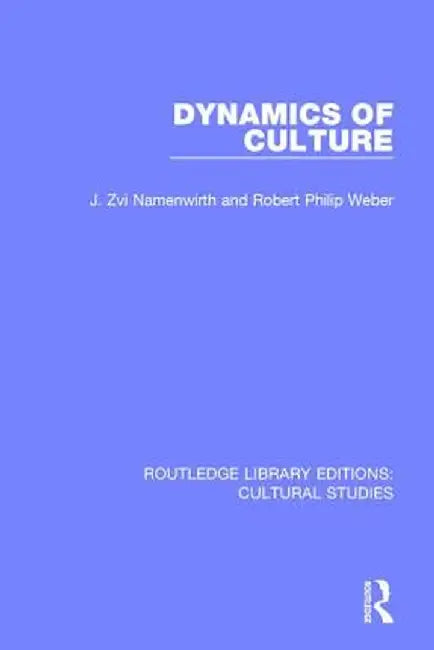Dynamics of Culture by J. Zvi Namenwirth
