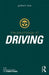 Psychology of Driving by Graham J. Hole