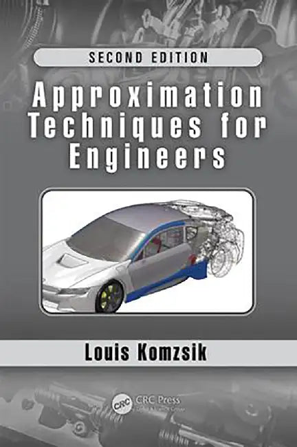 Approximation Techniques for Engineers by Louis Komzsik