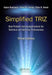 Simplified Triz: New Problem Solving Applications for Technical and Business Professionals, 3rd Edition by Kalevi Rantanen