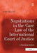 Negotiations in the Case Law of the International Court of Justice: A Functional Analysis by Karel Wellens