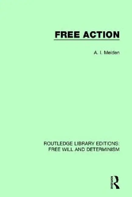Free Action by A. I. Melden