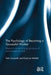 The Psychology of Becoming a Successful Worker: Research on the Changing Nature of Achievement at Work by Satu Uusiautti