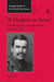 'A Student in Arms': Donald Hankey and Edwardian Society at War by Ross Davies