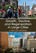 Growth, Decline, and Regeneration in Large Cities: A Case Study Approach (The Metropolis and Modern Life) by Steven G. Koven