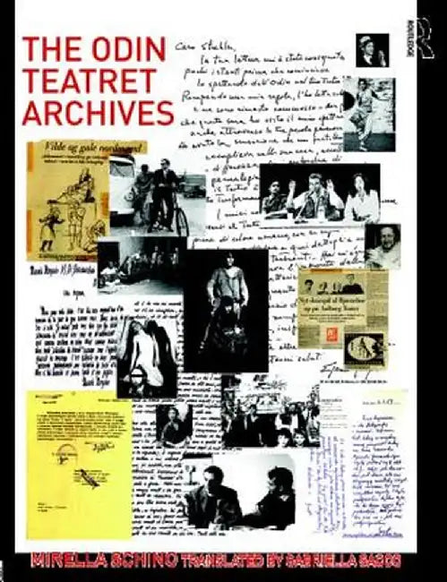The Odin Teatret Archives by Mirella Schino