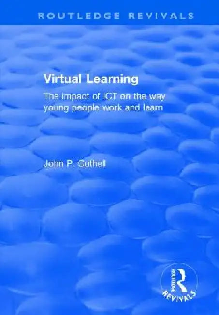 Virtual Learning by Cuthell John