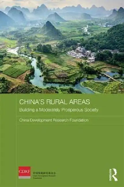 Chinas Rural Areas by Foundation China Develop