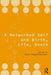 A Networked Self and Birth, Life, Death by Zizi Papacharissi