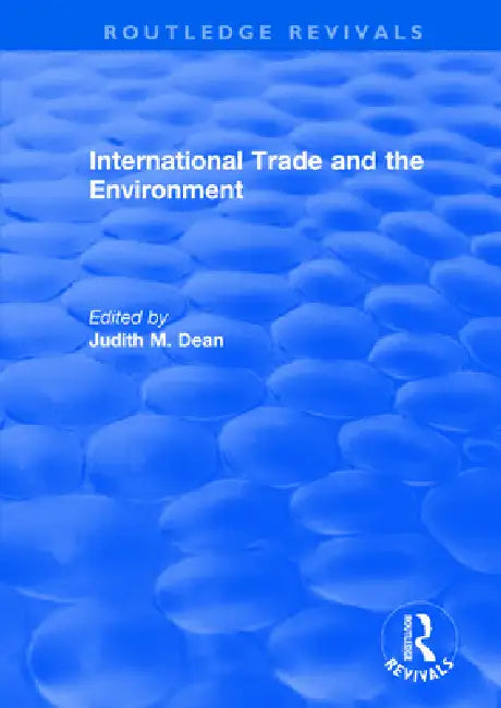 International Trade and the Environment by Judith M. Dean