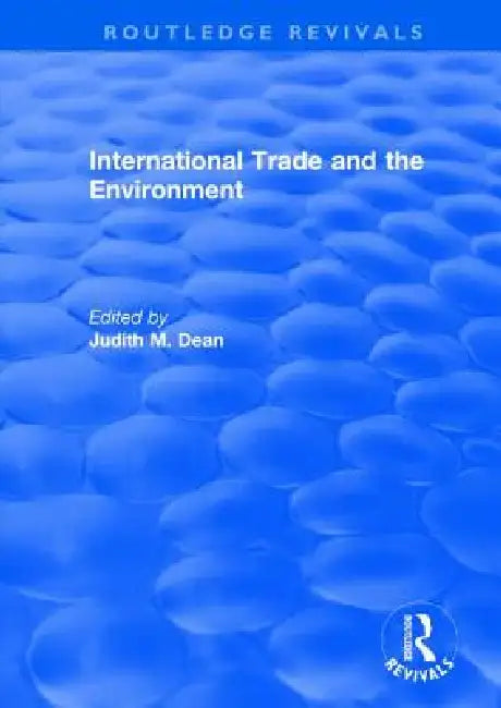 International Trade and the Environment by Judith M. Dean