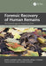 Forensic Recovery of Human Remains by John J. Schultz