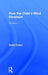 How the Child's Mind Develops by David Cohen