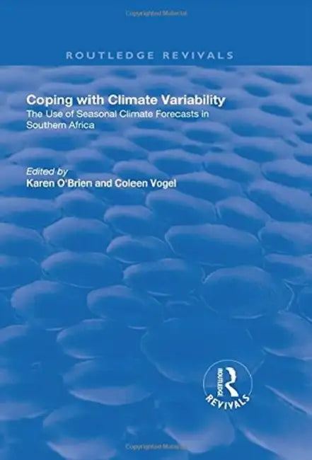 Coping with Climate Variability by Colleen Vogel