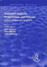 Transport Projects, Programmes And Policies: Evaluation Needs And Capabilities by John Nellthorp