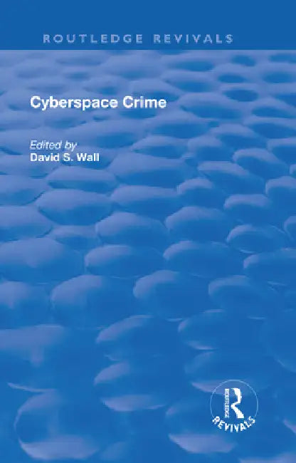 Cyberspace Crime by David Wall